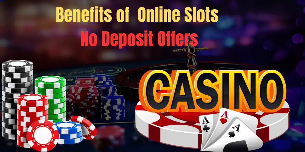 Online Slots No Deposit