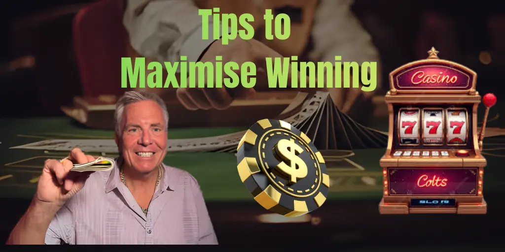 Tips To Maximise Winning