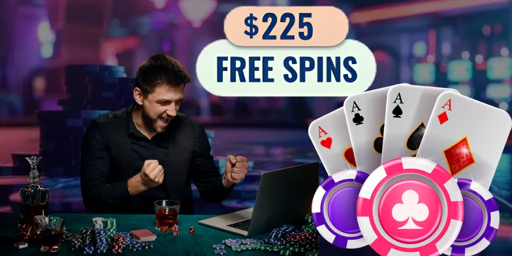 $225 No Deposit Bonus
