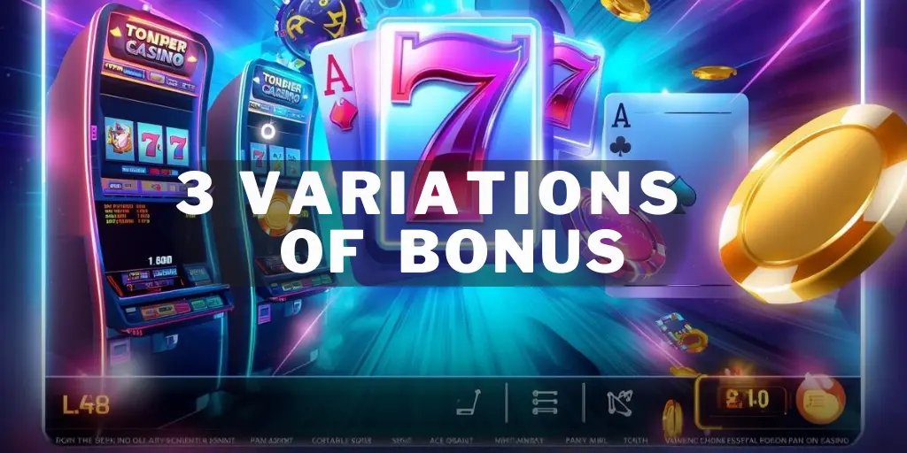 3 Variations of  $1000 Bonus