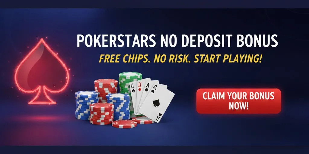 PokerStars No Deposit Bonus