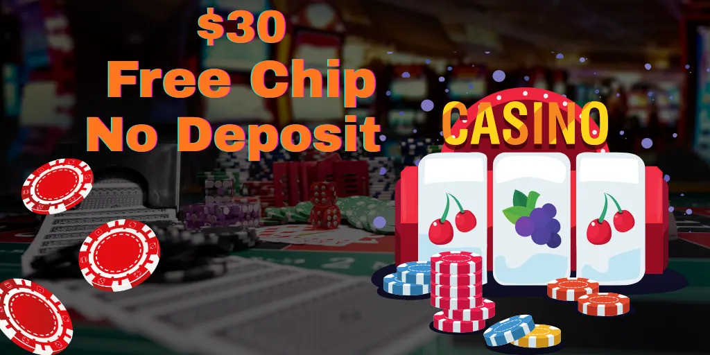 $30 Free Chip No Deposit Bonuses