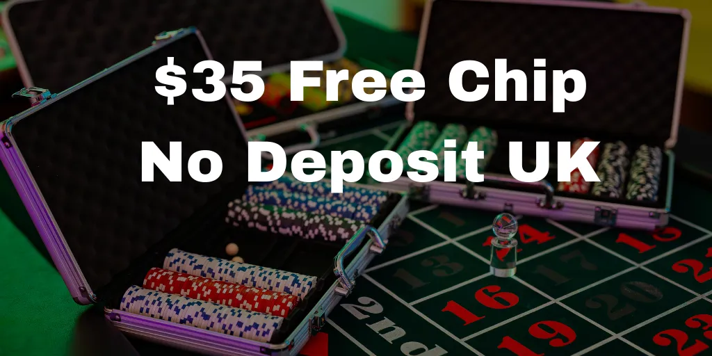 $35 Free Chip No Deposit