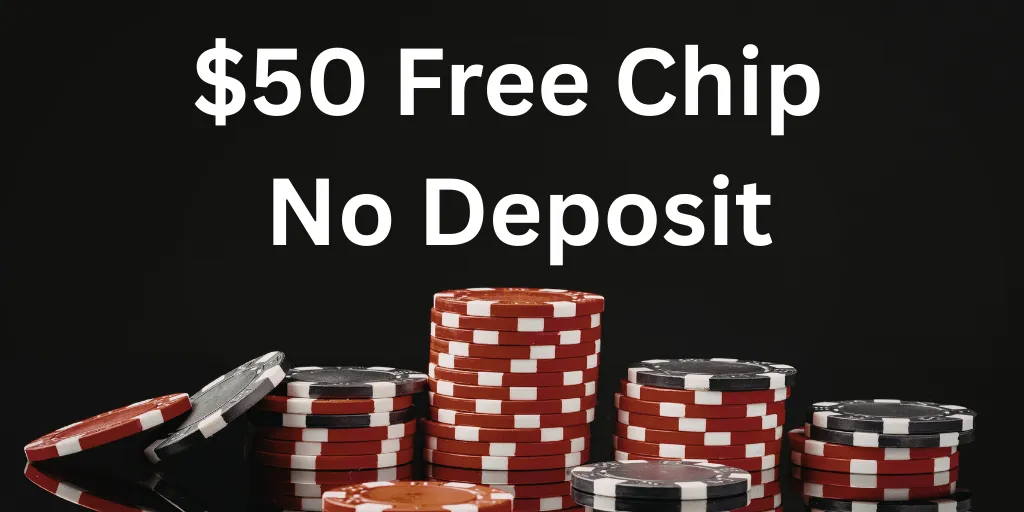 $50 Free Chip No Deposit